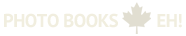 Photo Books, Eh!