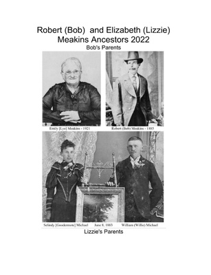 Bob and Lizzie Meakins Ancestors 2022